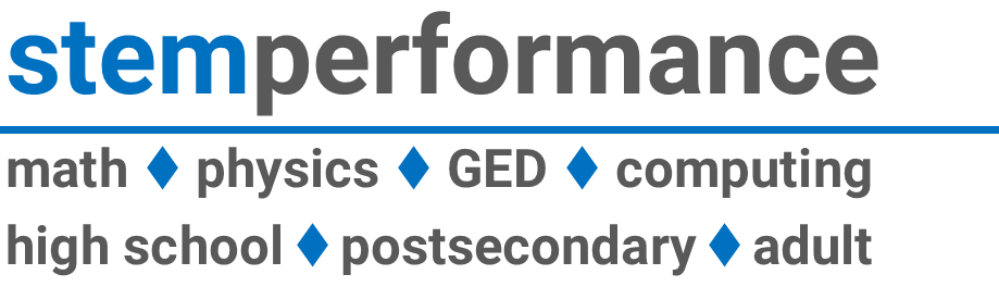 High school, postsecondary and adult tutoring in Math, Physics, GED, and Computing